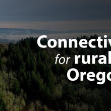 Embedded thumbnail for Improving Connectivity in Rural Oregon
