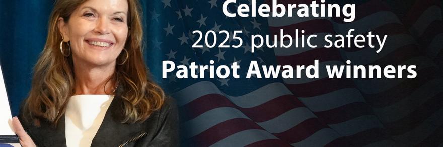 Celebrating six public safety 2025 Patriot Award winners