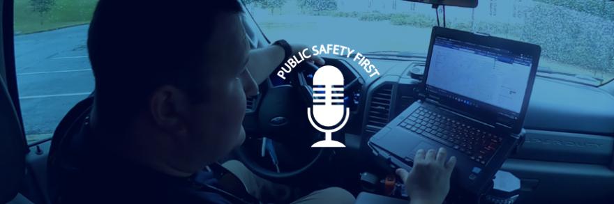 Public Safety First podcast logo; “Alabama Improving Damage Assessment with FirstNet”; emergency manager uses laptop in car