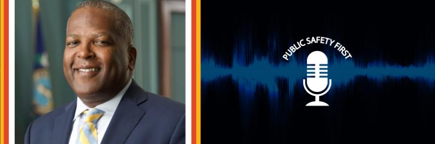 Headshot of FirstNet Authority Board Chair Steve Benjamin; Public Safety First Podcast logo; blue audio waveform