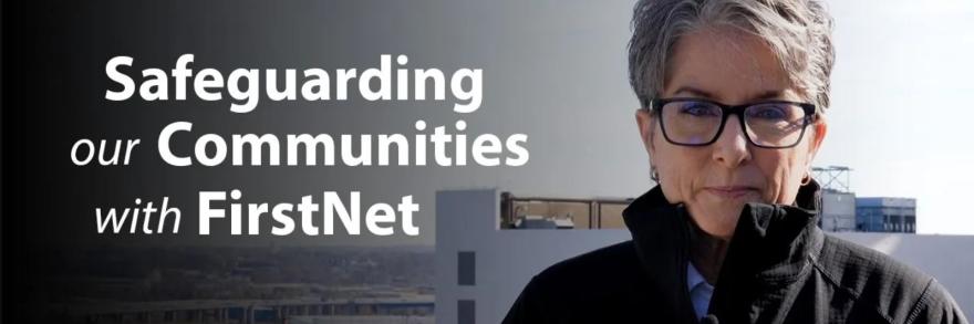 photo Undersheriff Sylvia Moir , city background , text " Safeguarding our Communities with FirstNet"