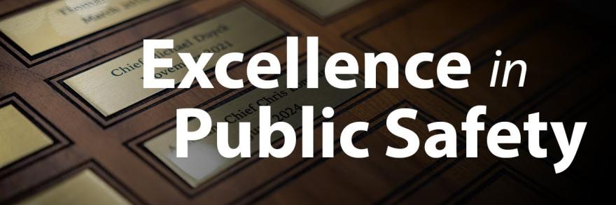 "Excellence in public safety," Chief McEwen Award plaque