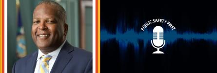 Headshot of FirstNet Authority Board Chair Steve Benjamin; Public Safety First Podcast logo; blue audio waveform