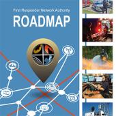 Cover of the FirstNet Authority Roadmap Cover of the FirstNet Authority Roadmap